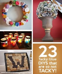 23 Tacky Glue DIYs that are so not TACKY!