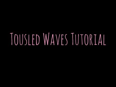 Tousled Waves Hair Tutorial – video