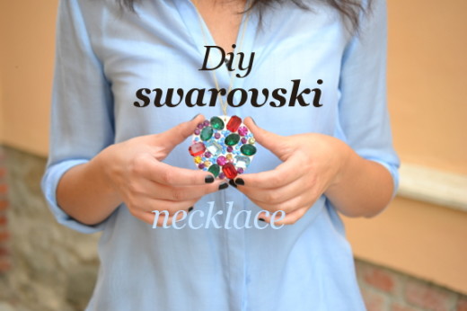DIY – Swarovsky necklace | From Born in 82 – Fashion and Creativity  Blog